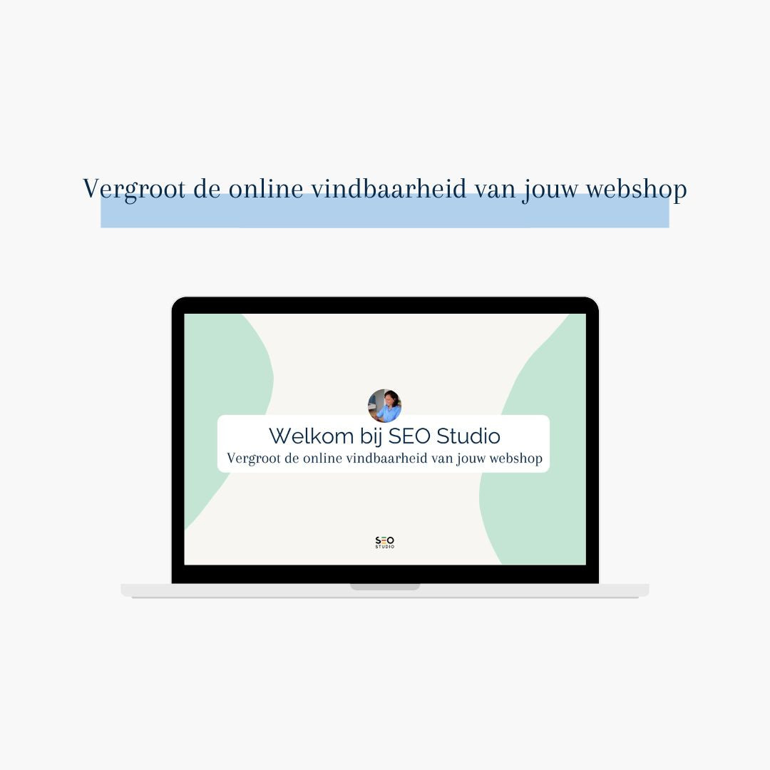 SEO Cursus voor Webshops – Boost je zichtbaarheid en verkoop via Google
