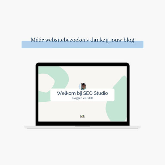 Méér website bezoekers dankzij jouw blog