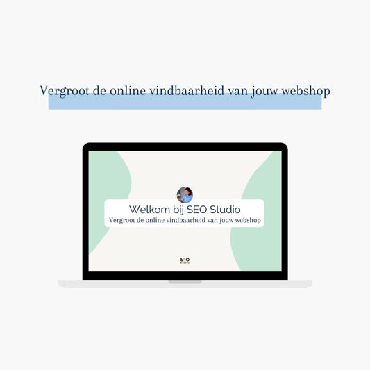 SEO Cursus voor Webshops – Boost je zichtbaarheid en verkoop via Google